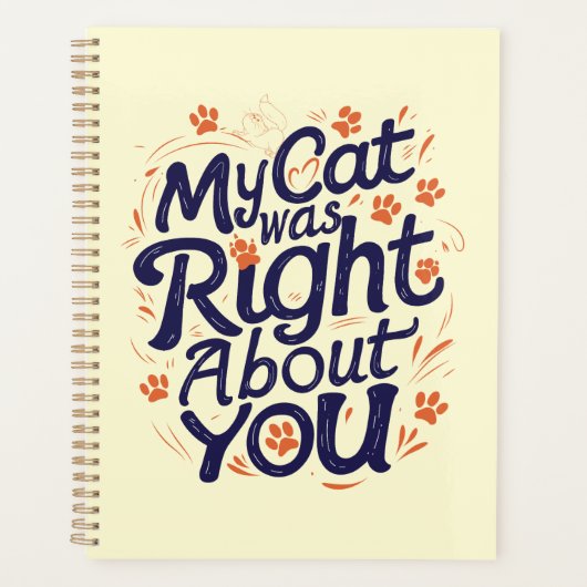 Mijn kat had gelijk over jou – Kattenliefhebber Planner (Voorkant)
