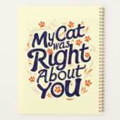 Mijn kat had gelijk over jou – Kattenliefhebber Planner (Achterkant)