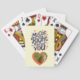 Mijn kat had gelijk over jou – Kattenliefhebber Pokerkaarten