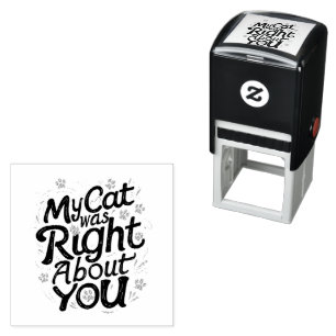 Mijn kat had gelijk over jou – Kattenliefhebber Zelfinktende Stempel