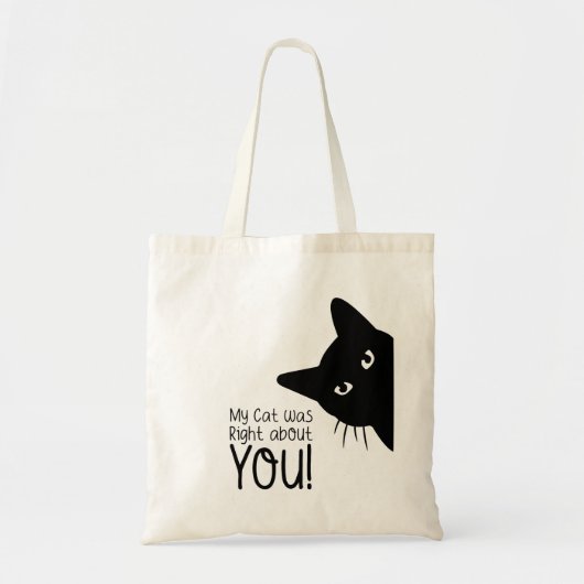 Mijn kat had gelijk over jou tote bag (Voorkant)