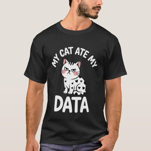 Mijn kat heeft mijn data opgegeten Grappige tech k T-shirt (Voorkant)