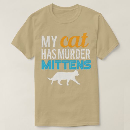 Mijn kat heeft Murder Mittens T-shirt (Design voorkant)
