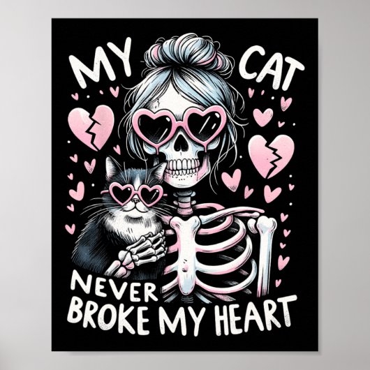 Mijn kat heeft nooit mijn hart gebroken Grappig sk Poster (Voorkant)