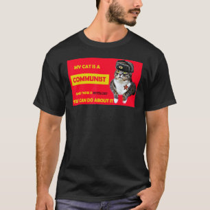 Mijn kat is een communistisch  kat Gezegde T-shirt