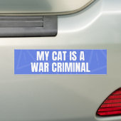 Mijn kat is een oorlogsmisdadiger - Grappige, verv Bumpersticker (Op auto)