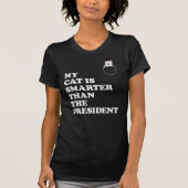 Mijn kat is intelligenter dan President - grappig T-shirt (Voorkant)