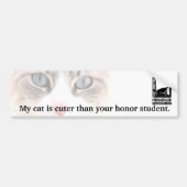 Mijn kat is kutter dan je eervolle student bumpersticker (Voorkant)