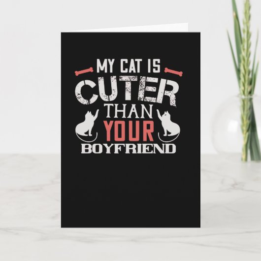 Mijn kat is leuker dan je vriendje kaart (Voorkant)