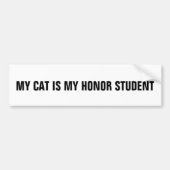 MIJN KAT IS MIJN HONOR STUDENT BUMPERSTICKERS (Voorkant)