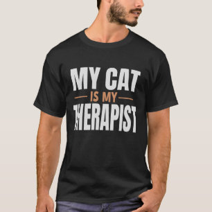 Mijn kat is mijn therapeut Grappige kattenliefhe T-shirt