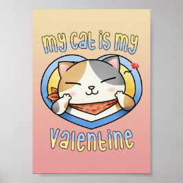 Mijn kat is mijn Valentijn Calico Cat Poster