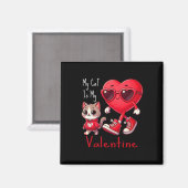Mijn kat is mijn Valentijn grappige kattenliefhebb Magneet (Voorkant / Achterkant)