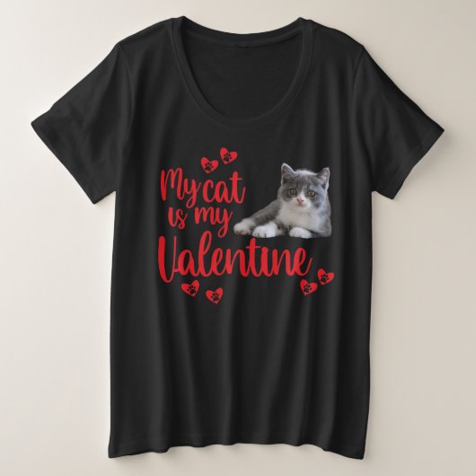 "Mijn kat is mijn Valentijn" Grote Maat T-shirt (Design voorkant)