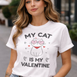 Mijn kat is mijn Valentijn Schattige kattenliefheb T-shirt