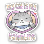 Mijn kat is mijn Valentijn Tuxedo Cat Sticker (Voorkant)