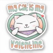 Mijn kat is mijn Valentijn witte kat Sticker (Voorkant)