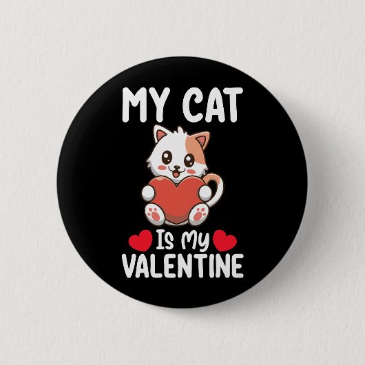 Mijn kat is mijn Valentijnsdag grappige huisdieren Ronde Button 5,7 Cm (Voorkant)