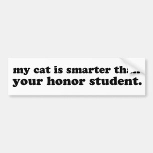 Mijn kat is slimmer dan je eervolle student bumpersticker