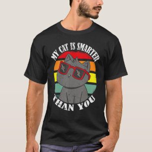 Mijn kat is slimmer dan jij, grappige kat meme_7 t-shirt