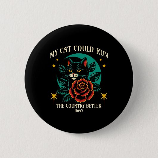 Mijn kat kan het land beter runnen Katten proteste Ronde Button 5,7 Cm (Voorkant)