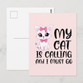 Mijn kat roept en ik moet gaan briefkaart (Voorkant / Achterkant)