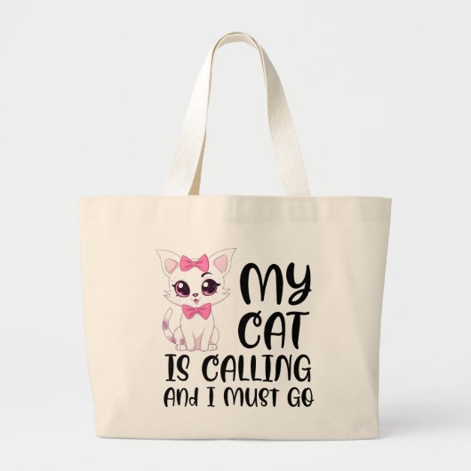 Mijn kat roept en ik moet gaan grote tote bag (Voorkant)