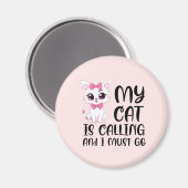 Mijn kat roept en ik moet gaan magneet (Voorkant / Achterkant)