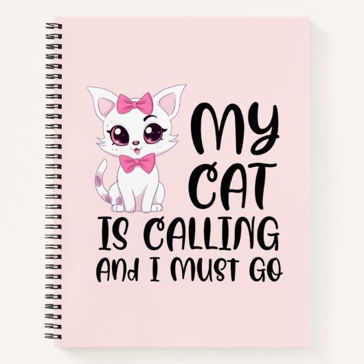 Mijn kat roept en ik moet gaan notitieboek (Voorkant)