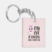 Mijn kat roept en ik moet gaan sleutelhanger (Voorkant Links)