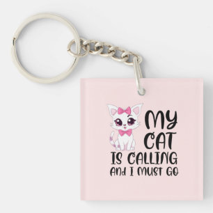 Mijn kat roept en ik moet gaan sleutelhanger
