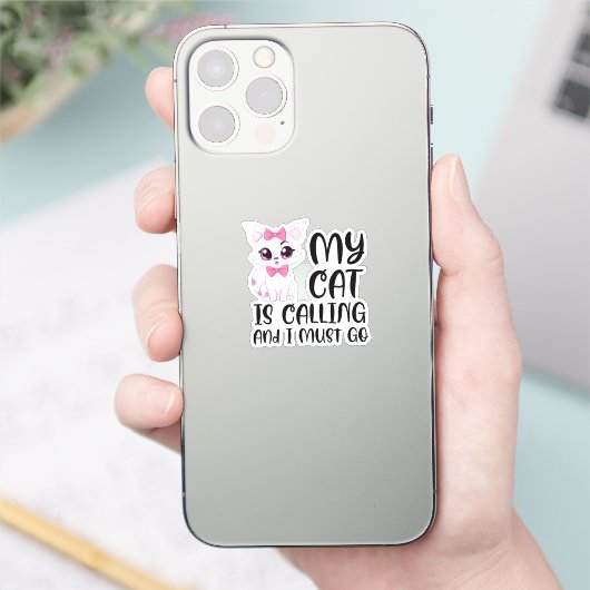 Mijn kat roept en ik moet gaan sticker (Telefoon)