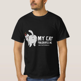 Mijn kat verdraagt me en dat is genoeg grappig shi t-shirt