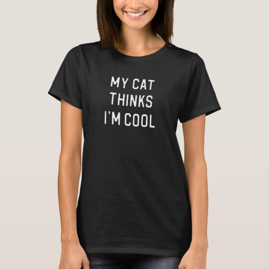 Mijn kat vindt me cool t-shirt (Voorkant)