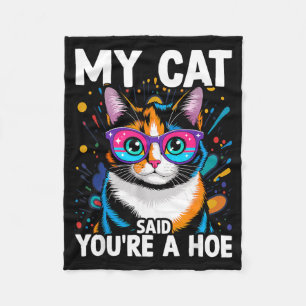 Mijn kat zei dat je een grappige minnaar bent Sarc Fleece Deken