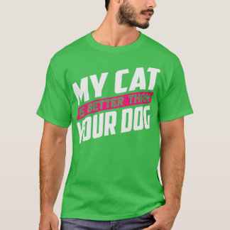 Mijn katje is beter dan je hond t-shirt