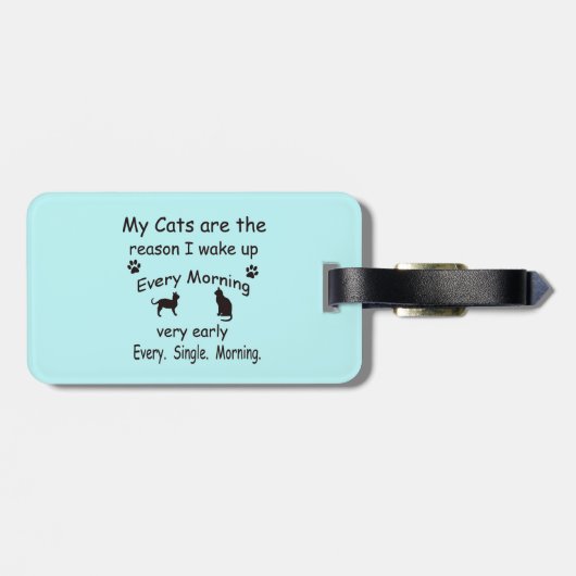 Mijn katten zijn de reden waarom ik wakker werd bagagelabel (Achterkant horizontaal)