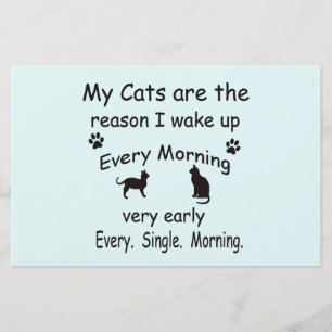 Mijn katten zijn de reden waarom ik wakker werd briefpapier