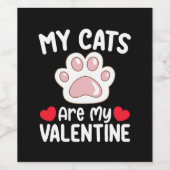 Mijn katten zijn mijn valentijnsdag grappige diere wijn etiket (Enkel label)