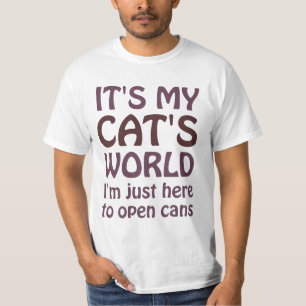 Mijn kattenwereld - ik open alleen blikjes t-shirt