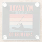 Mijn Kayak belt en ik moet gaan Glazen Onderzetter (Achterkant)