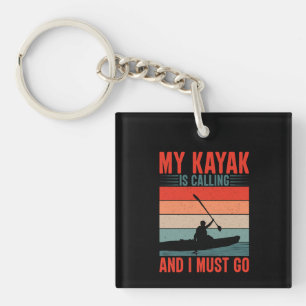 Mijn Kayak belt en ik moet gaan Sleutelhanger