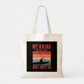 Mijn Kayak belt en ik moet gaan Tote Bag (Achterkant)