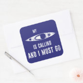 Mijn Kayak belt en ik moet gaan. Vierkante Sticker (Envelop)