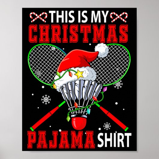 Mijn Kerst Pyjama Shirt Badminton Uitrusting Spele Poster (Voorkant)