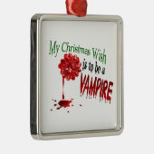 Mijn kerstwens is om een Vampire Ornament te worde (Rechts)