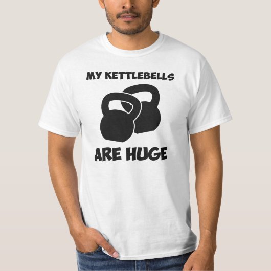Mijn Kettlebells zijn een enorme klus T-shirt (Voorkant)
