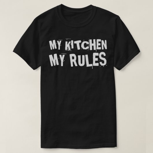 Mijn keuken Mijn regels 4 T-shirt (Design voorkant)
