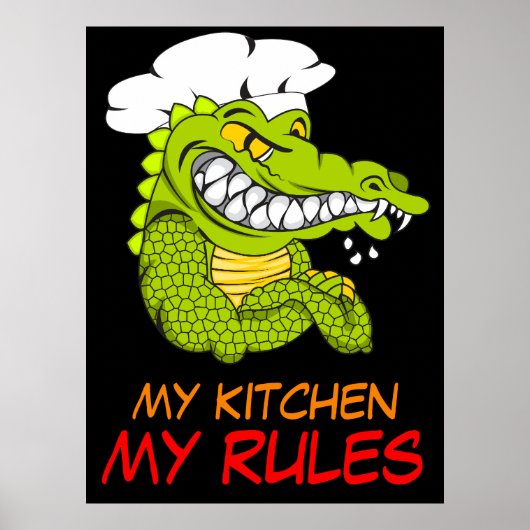 Mijn keuken Mijn regels, Alligator Chef, Grappige  Poster (Voorkant)