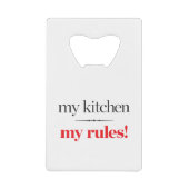 Mijn keuken, mijn regels creditkaart flessenopener (Voorkant)